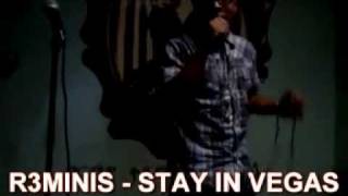 R3MINIS - STAY IN VEGAS (SNIP OF NEW SINGLE)