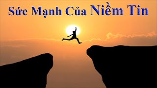 Sức Mạnh Của Niềm Tin & Cách Tạo Dựng Niềm Tin I Bồ Đề Tâm Official