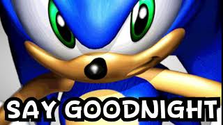 Sonic Says Goodnight