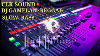 Dj cek sound GAMELAN×REGGAE terbaik‼️