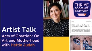 Artist Talk: On Art & Motherhood with Hettie Judah