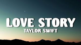 Taylor Swift - Love Story (Lyrics)