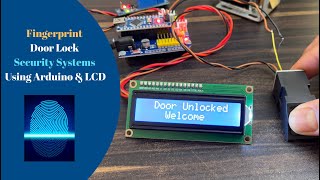 Fingerprint Door Lock Security Systems Using Arduino | Arduino Project