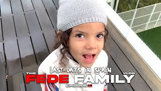 FEDE Vlogs Familiares Ep. 12 | Last days in Spain!! 🇪🇸