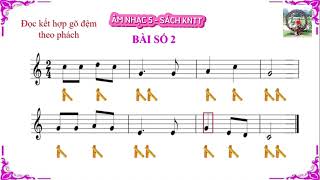 BÀI ĐỌC NHẠC SỐ 2 . LỚP 5-  SÁCH KNTT