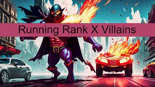 Running Rank X Villains