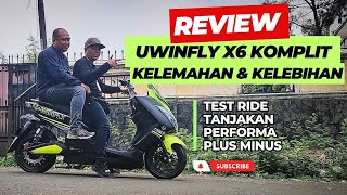 REVIEW MOTOR LISTRIK UWINFLY X6 LENGKAP PLUS MINUS.TEST RIDE TANJAKAN