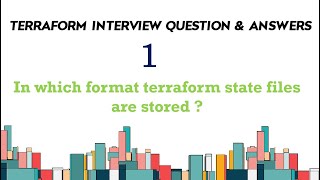 Terraform Interview Question: In which format terraform state files are stored ?