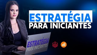 Estratégia para iniciantes