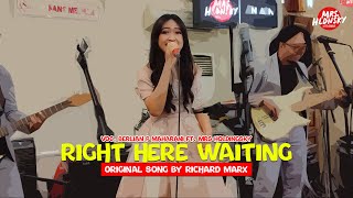 RIGHT HERE WAITING ‼️ VOC. BERLIAN P MAHARANI FT. MRS HOLDINGSKY (LIVE COVER)