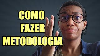 Como fazer Metodologia TCC