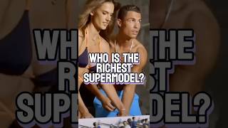 Who Are the RICHEST Supermodels?  #money #model #celebrity #shorts #short #fyp #modeling #facts