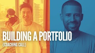 Building a Video Production Portfolio (Coaching Call)