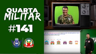 🔴 QUARTA MILITAR AO VIVO  | 141ª Edição - 19/07/2023