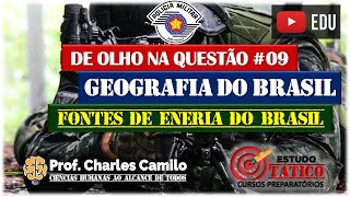 DE OLHO NA QUESTÃO #09 - FONTES DE ENERGIA DO BRASIL: GEOGRAFIA DO BRASIL