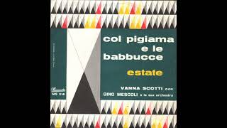 Vanna Scotti - Col pigiama e le babbucce (1961)