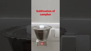 Sublimation of camphor