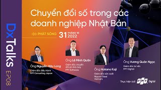 📌 DxTalks | Tập 8 | Chuyển đổi số trong các doanh nghiệp Nhật Bản| VnExpress