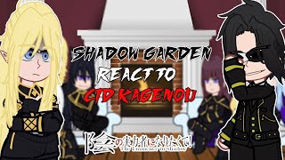 Shadow Garden react to Cid Kagenou | John Smith | - GC