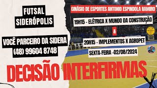 Futsal Interfirmas 2024 - Elétrica 1 x 5 Mundo da Construção - Implementos 2 x 5 Agropet