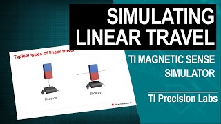 Simulating linear travel using the TI Magnetic Sense Simulator (TIMSS)