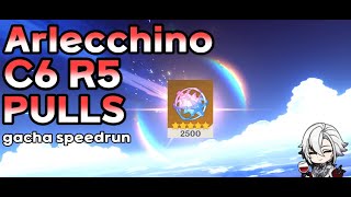 Arlecchino C6 R5 pulls - gacha speedrun