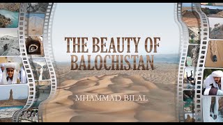 The Beauty of Balochistan | NASFF 2022 | Muhammad Bilal Marri