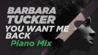 Barbara Tucker ● You Want me Back (Piano Mix Paolo Madzone Zampetti) [ House Music | Soulful House ]