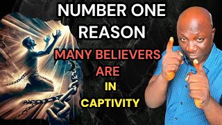 99%Believers will be in CAPTIVITY until You PRAY These