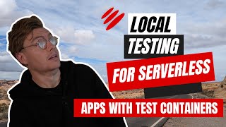 Locally Test Your Serverless Applications with Test Containers