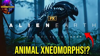 Alien Earth TV Show's Noah Hawley TEASES ANIMAL XENOMORPHS