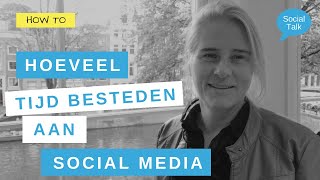 Hoeveel tijd besteden aan social media