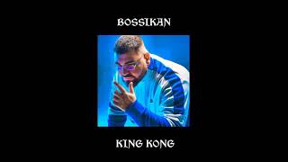 BOSSIKAN-KING KONG