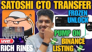 Satoshi CTO Transfer Un-Frozen | Pump on Binance Listing | coin price today | Withdrawal new update