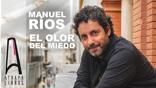 Manuel Ríos - "El olor del miedo" (Planeta)