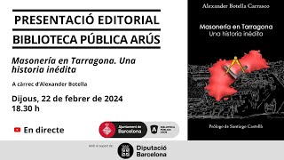 Presentació editorial “Masonería en Tarragona. Una historia inédita”