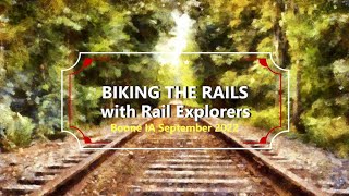 Biking the Rails with Rail Explorers in Boone, IA