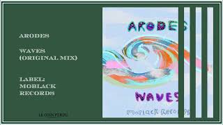 Arodes • WAVES (Original Mix)