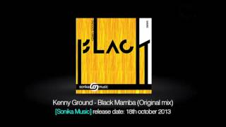 Kenny Ground - Black Mamba [Sonika Music]