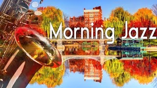 Morning Autumn Jazz - Cozy Saxophone Jazz Instrumental For Work,Study - September Saxophone Playlist