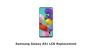 Samsung Galaxy A51 Screen Replacement