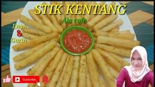 CARA MEMBUAT STIK KENTANG ENAK DAN GURIH