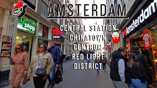 Amsterdam➡Red Light District ➡Centrum➡Chinatown➡Central Station  (4K Walking Tour)