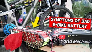 WHAT ARE THE SYMPTOMS OF BAD EBIKE BATTERY