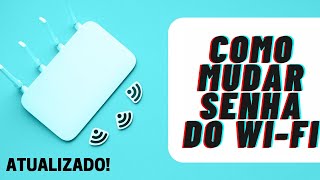 Como mudar ALTERAR  a senha do Wifi (Roteador) RÁPIDO E FÁCIL #lucominformatica