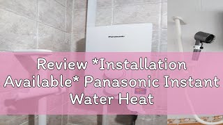 Review *Installation Available* Panasonic Instant Water Heater DH-3VS1