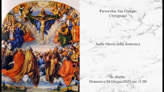 Santa Messa, Domenica 4 giugno 2023