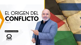 📽 "EL ORIGEN DEL CONFLICTO" | @elpastorcaballero.  |  PASTOR RICARDO CABALLERO