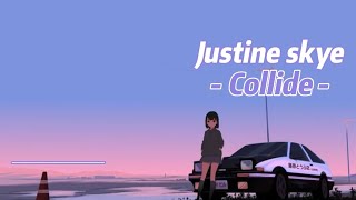 Justine skye - collide | lirik lagu tiktok