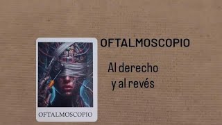 CLASE 16 - BOTIQUÍN FUTURISTA DE AUXILIOS EMOCIONALES  - Oftalmoscopio